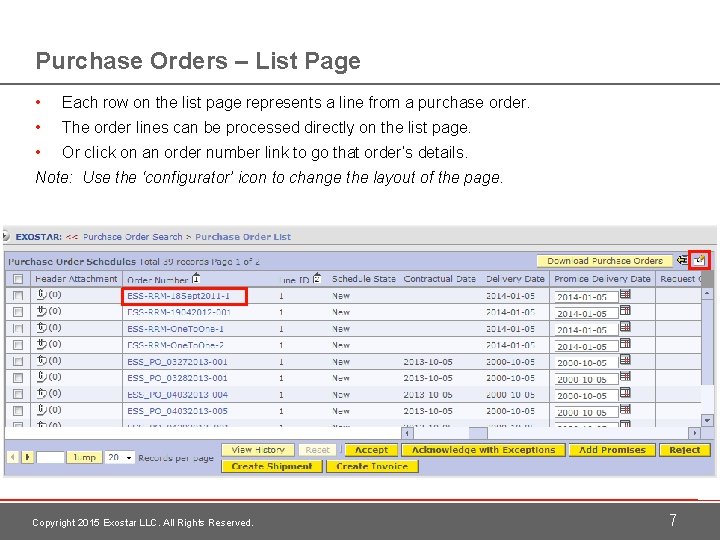 Purchase Orders – List Page • Each row on the list page represents a