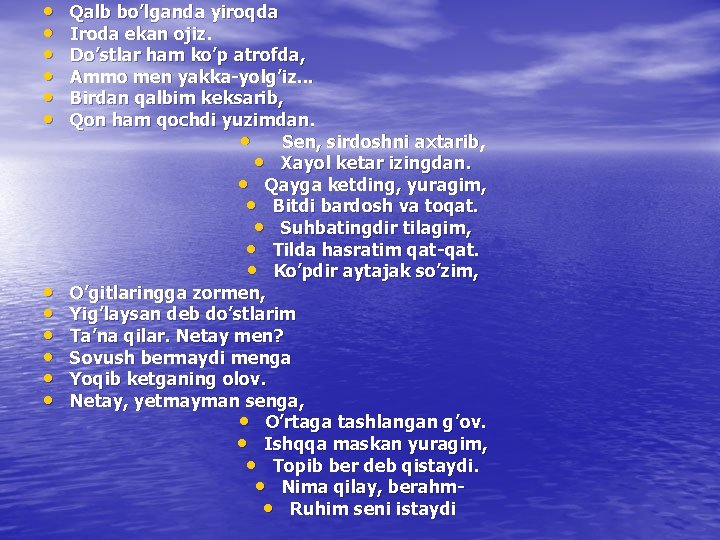  • • • Qalb bo’lganda yiroqda Iroda ekan ojiz. Do’stlar ham ko’p atrofda,