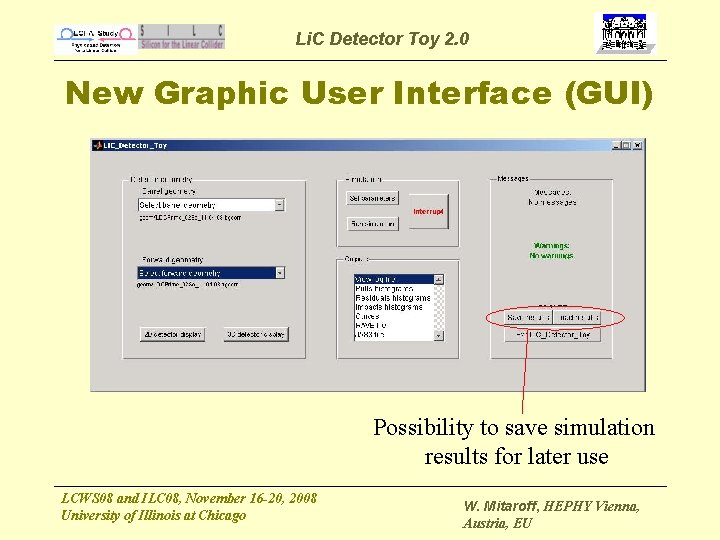 Li. C Detector Toy 2. 0 New Graphic User Interface (GUI) Possibility to save