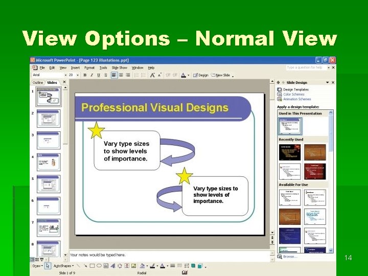 View Options – Normal View 14 Computer Applications: Electronic Presentations 