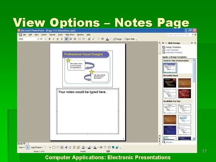 View Options – Notes Page 17 Computer Applications: Electronic Presentations 