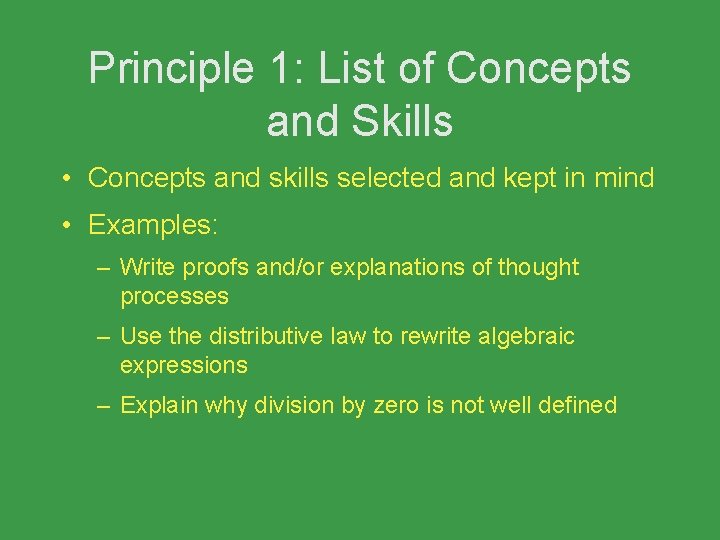 Principle 1: List of Concepts and Skills • Concepts and skills selected and kept