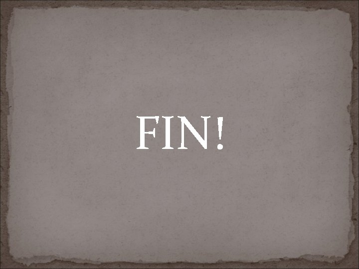 FIN! 