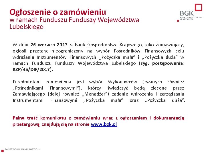 Ogłoszenie o zamówieniu w ramach Funduszu Funduszy Województwa Lubelskiego W dniu 26 czerwca 2017