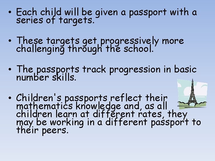  • Each child will be given a passport with a series of targets.