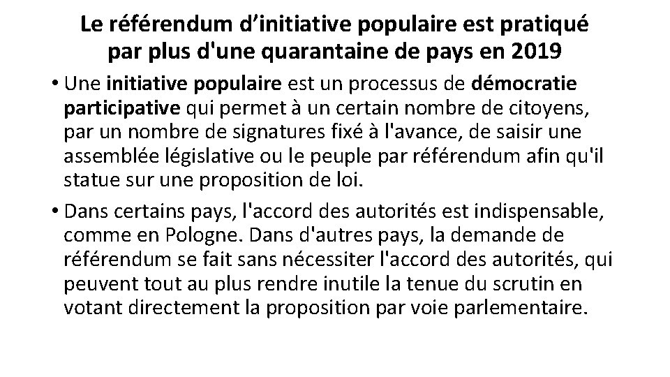 Le référendum d’initiative populaire est pratiqué par plus d'une quarantaine de pays en 2019