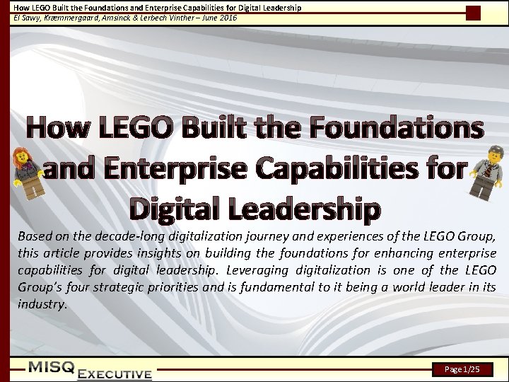 How LEGO Built the Foundations and Enterprise Capabilities for Digital Leadership El Sawy, Kræmmergaard,