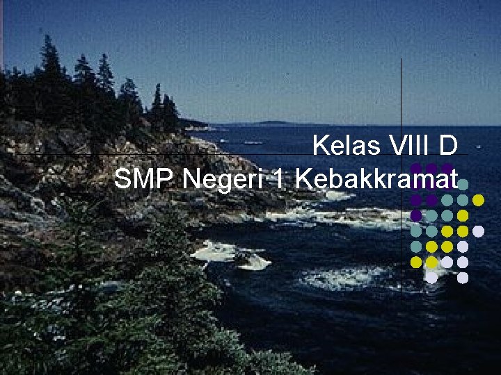 Kelas VIII D SMP Negeri 1 Kebakkramat 