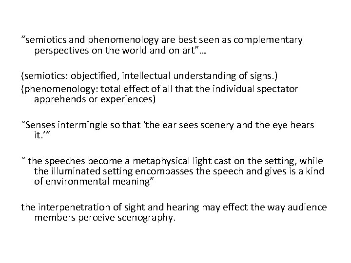 “semiotics and phenomenology are best seen as complementary perspectives on the world and on