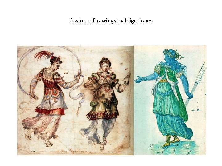Costume Drawings by Inigo Jones 
