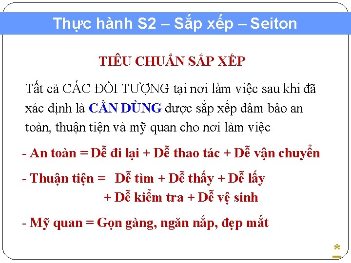 Thực hành S 2 – Sắp xếp – Seiton TIÊU CHUẨN SẮP XẾP Tất