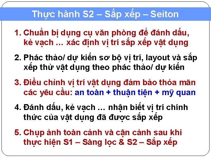 Thực hành S 2 – Sắp xếp – Seiton 1. Chuẩn bị dụng cụ