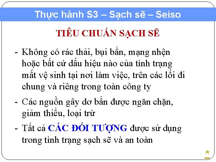 Thực hành S 3 – Sạch sẽ – Seiso TIÊU CHUẨN SẠCH SẼ -