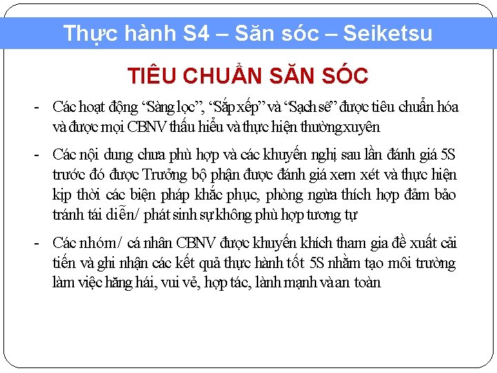 Thực hành S 4 – Săn sóc – Seiketsu TIÊU CHUẨN SĂN SÓC -