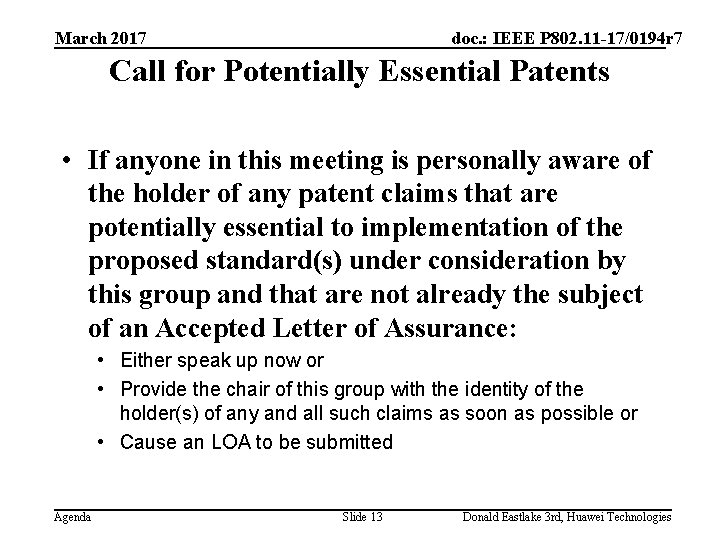 March 2017 doc. : IEEE P 802. 11 -17/0194 r 7 Call for Potentially