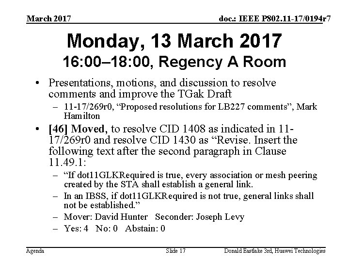 March 2017 doc. : IEEE P 802. 11 -17/0194 r 7 Monday, 13 March