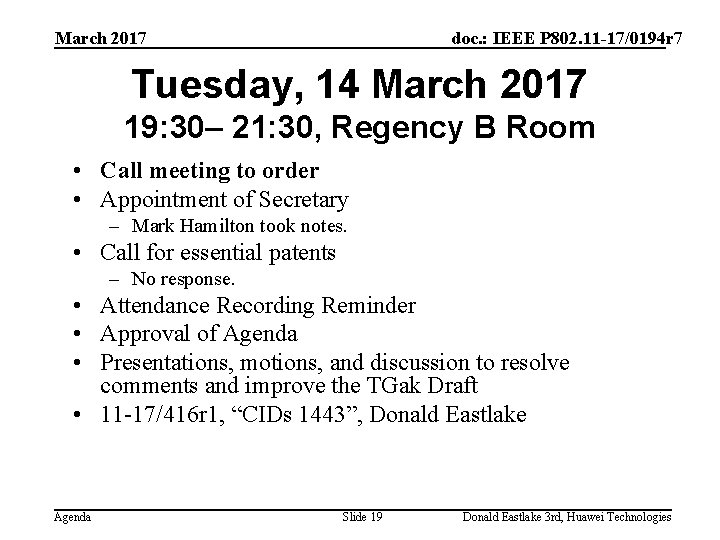 March 2017 doc. : IEEE P 802. 11 -17/0194 r 7 Tuesday, 14 March