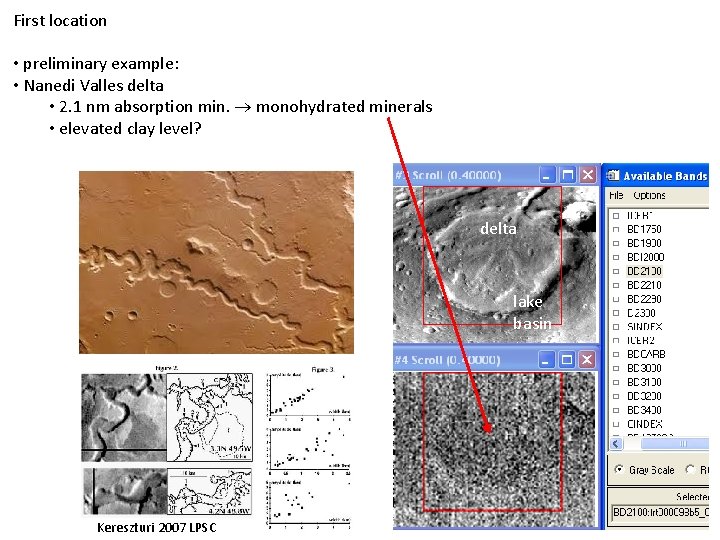 First location • preliminary example: • Nanedi Valles delta • 2. 1 nm absorption