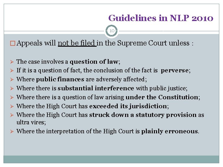 Guidelines in NLP 2010 10 � Appeals will not be filed in the Supreme