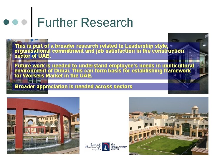 Further Research This is part of a broader research related to Leadership style, organisational