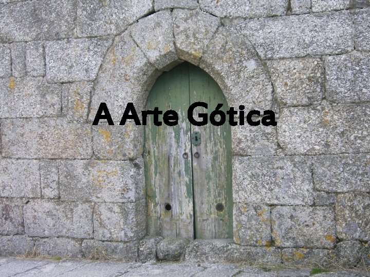 A Arte Gótica 