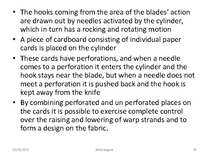  • The hooks coming from the area of the blades’ action are drawn