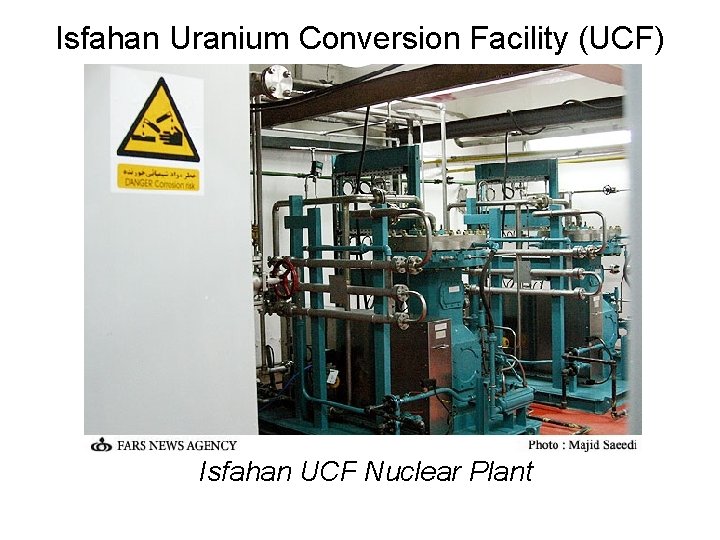 Isfahan Uranium Conversion Facility (UCF) Isfahan UCF Nuclear Plant 