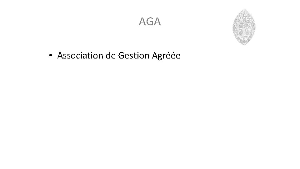 AGA • Association de Gestion Agréée 