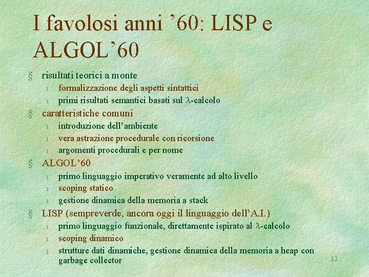 I favolosi anni ’ 60: LISP e ALGOL’ 60 § risultati teorici a monte