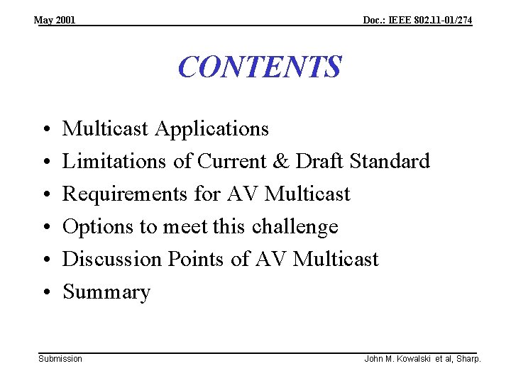 May 2001 Doc. : IEEE 802. 11 -01/274 CONTENTS • • • Multicast Applications