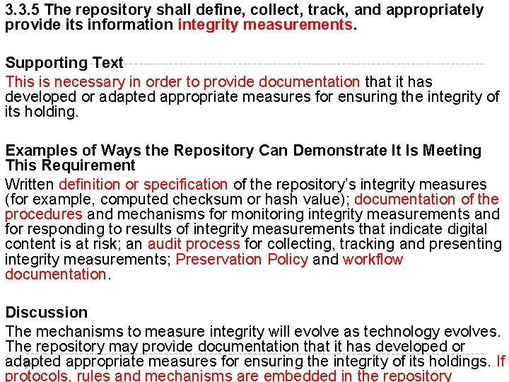 3. 3. 5 The repository shall define, collect, track, and appropriately provide its information