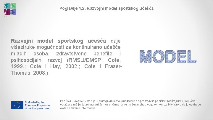 Poglavlje 4. 2. Razvojni model sportskog učešća daje višestruke mogućnosti za kontinuirano učešće mladih