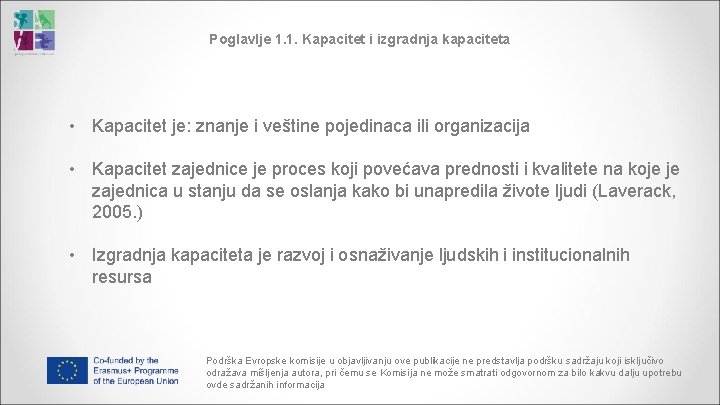 Poglavlje 1. 1. Kapacitet i izgradnja kapaciteta • Kapacitet je: znanje i veštine pojedinaca