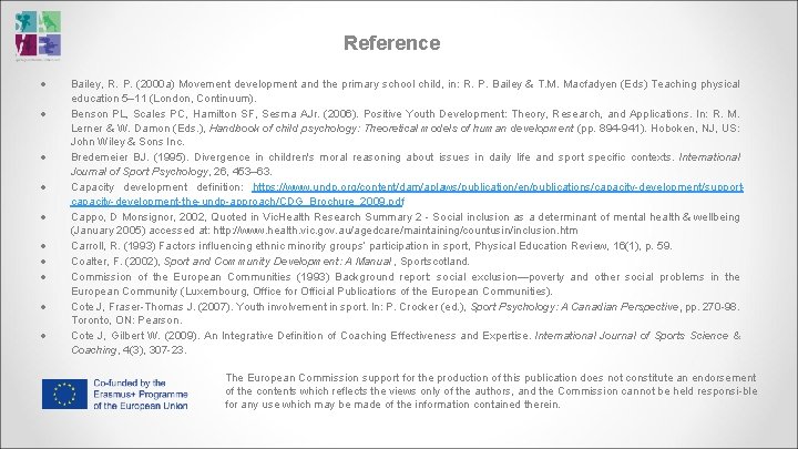 Reference Bailey, R. P. (2000 a) Movement development and the primary school child, in: