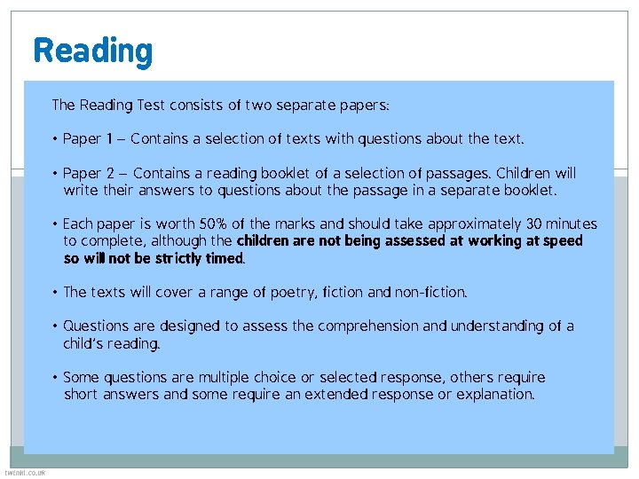 Reading The Reading Test consists of two separate papers: • Paper 1 – Contains
