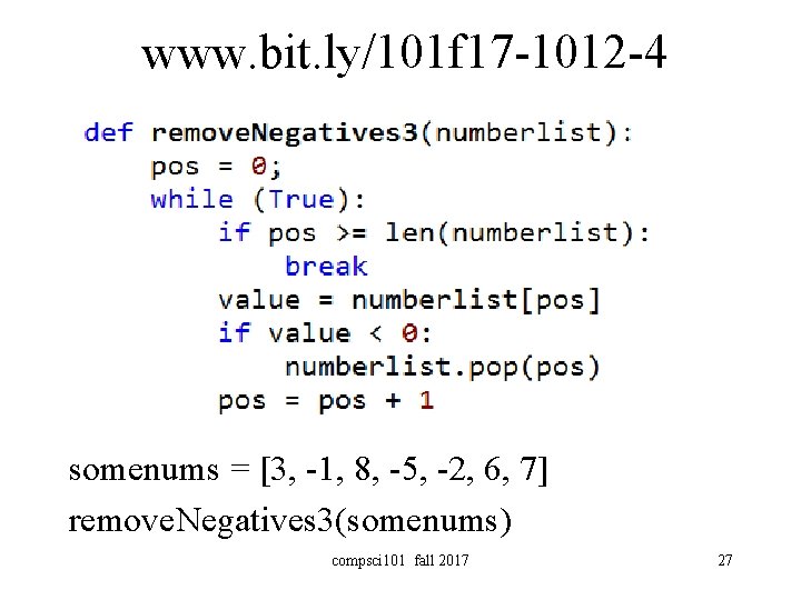 www. bit. ly/101 f 17 -1012 -4 somenums = [3, -1, 8, -5, -2,