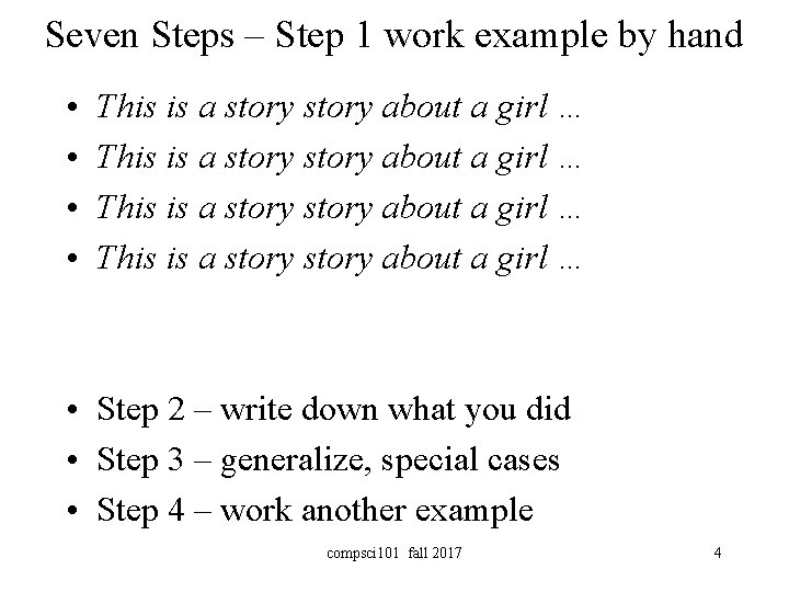 Seven Steps – Step 1 work example by hand • • This is a