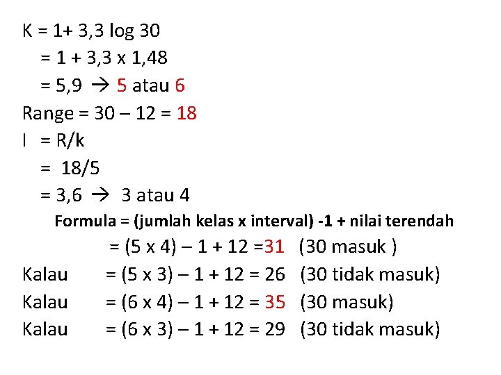 K = 1+ 3, 3 log 30 = 1 + 3, 3 x 1,