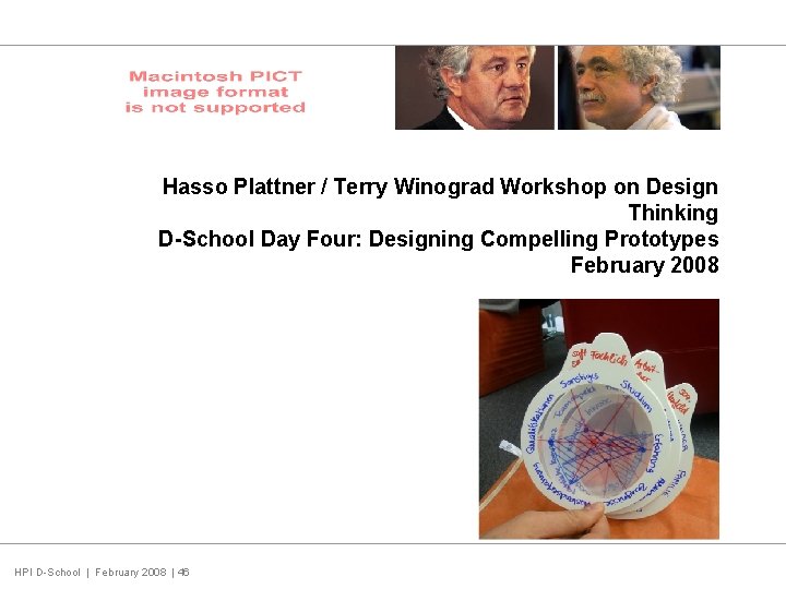 Hasso Plattner / Terry Winograd Workshop on Design Thinking D-School Day Four: Designing Compelling