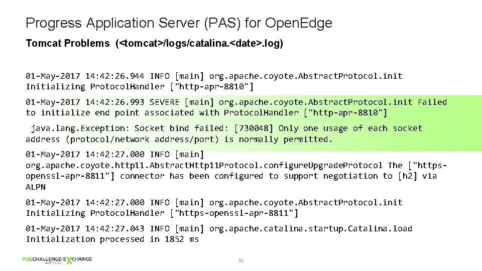 Progress Application Server (PAS) for Open. Edge Tomcat Problems (<tomcat>/logs/catalina. <date>. log) 01 -May-2017