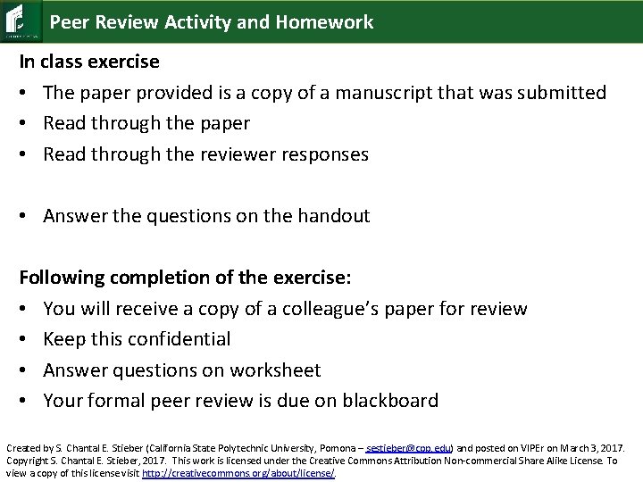 Peer Review Activity and Homework In class exercise • The paper provided is a