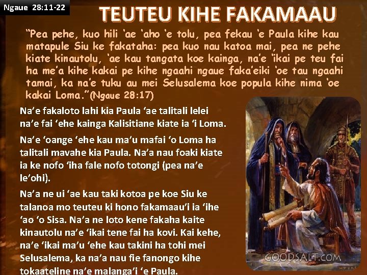 Ngaue 28: 11 -22 TEUTEU KIHE FAKAMAAU “Pea pehe, kuo hili ‘ae ‘aho ‘e
