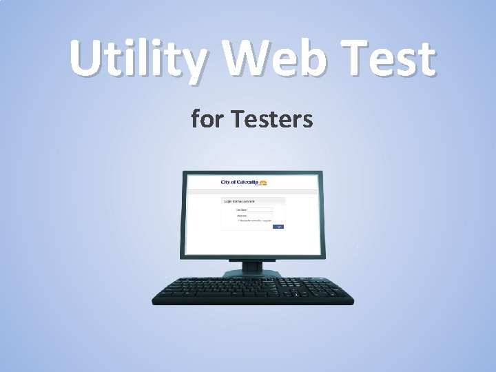 Utility Web Test for Testers 