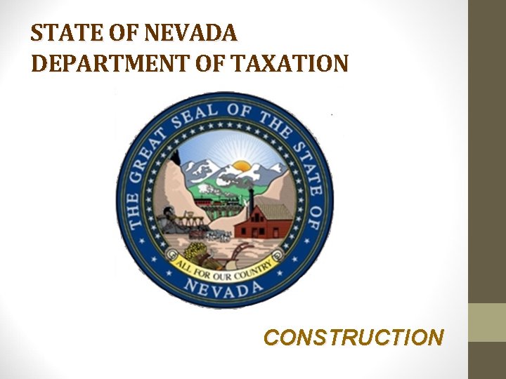 STATE OF NEVADA DEPARTMENT OF TAXATION CONSTRUCTION 