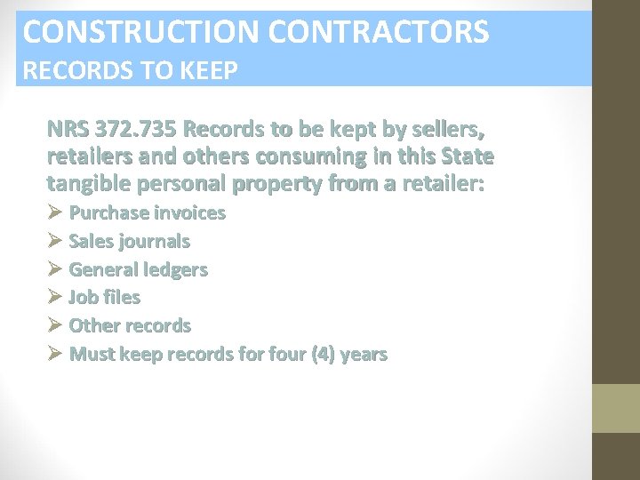 CONSTRUCTION CONTRACTORS RECORDS TO KEEP NRS 372. 735 Records to be kept by sellers,