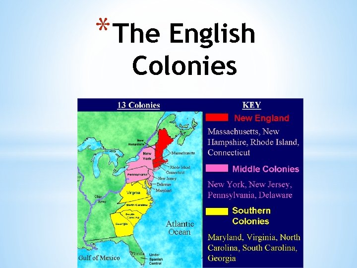 * The English Colonies 