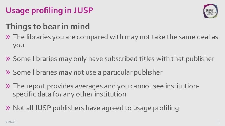 Usage profiling in JUSP Things to bear in mind » The libraries you are