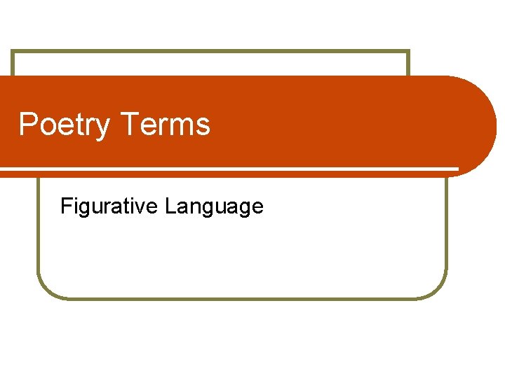 Poetry Terms Figurative Language Poetry Terms Figurative Language