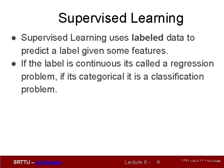 Lecture 6 Introduction to Machine Learning Alireza Akhavan