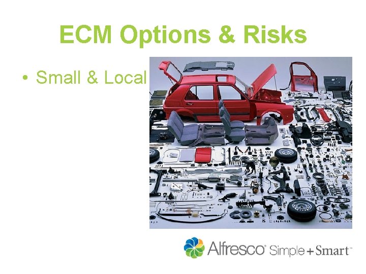 ECM Options & Risks • Small & Local 